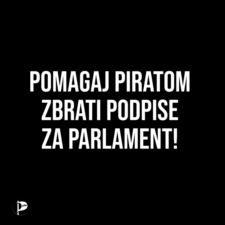 Pomagaj Piratom nastopiti na državnozborskih volitvah!