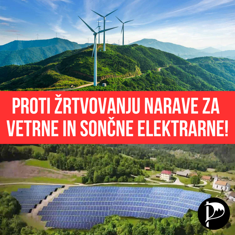 Narave ne moremo rešiti tako, da jo žrtvujemo za polja vetrnih in sončnih elektrarn!