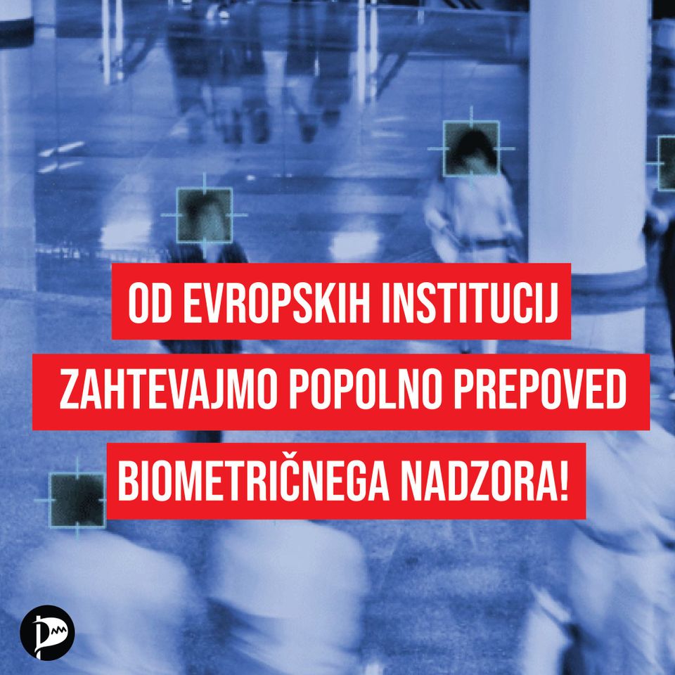 Zahtevajmo prepoved biometričnih metod splošnega nadzora!