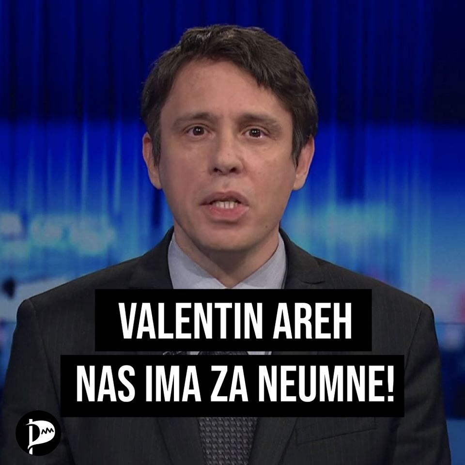 Valentin Areh nas ima za neumne